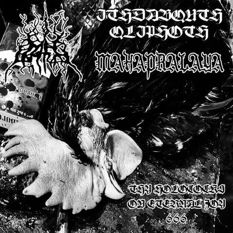 MH LMTH, Ithdabquth Qliphoth, Mahapralaya – Thy Holococks Ov Eternal Joy 666 CD