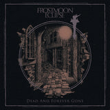 Frostmoon Eclipse - Dead and Forever Gone LP (Black Vinyl)