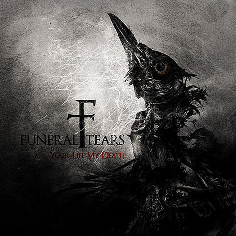 Funeral Tears – Your Life My Death CD