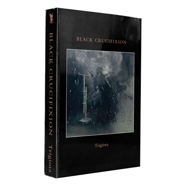Black Crucifixion - Triginta Tape