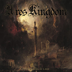 Ares Kingdom – In Darkness At Last CD