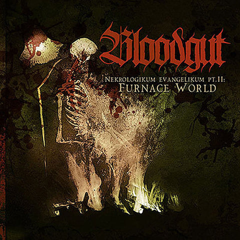 Bloodgut – Nekrologikum Evangelikum Pt.II: Furnage World CD