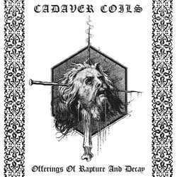 Cadaver Coils – Offerings Of Rapture And Decay CD