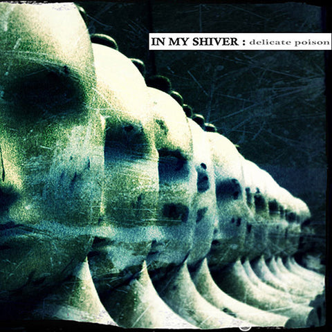 In My Shiver - Delicate Poison CD
