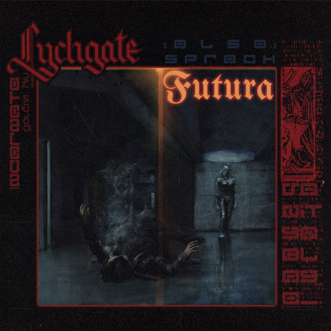 Lychgate – Also Sprach Futura 10" EP