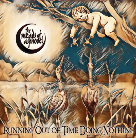 The Meads Of Asphodel – Running Out Of Time Doing Nothing CD