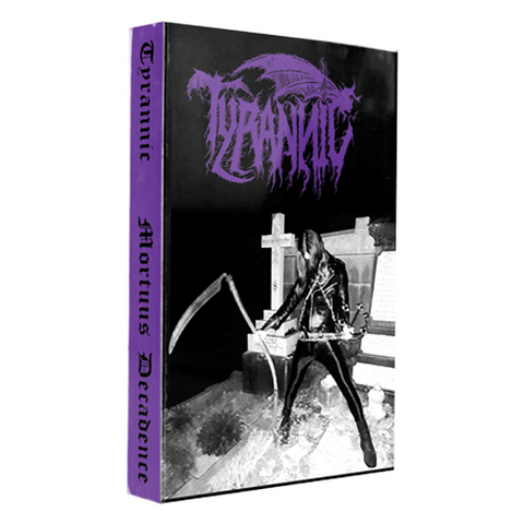Tyrannic - 'Mortuus Decadence' Tape