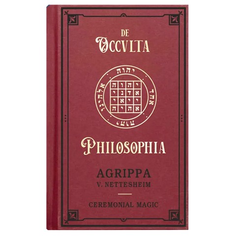 De Occulta Philosophia. Vol. 3 - Ceremonial Magic Agrippa v. Nettesheim