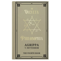 De Occulta Philosophia. Vol. 4 - The Fourth Book Agrippa v. Nettesheim