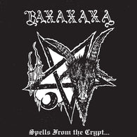 Baxaxaxa – Spells From The Crypt... CD