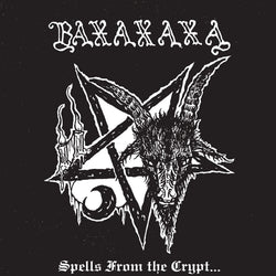 Baxaxaxa – Spells From The Crypt... CD