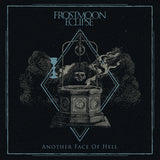 Frostmoon Eclipse - Another Face of Hell LP (Black Vinyl) Pre Order