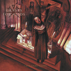 Graves For Gods - Last Light Fades CD