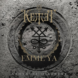 Kemet / Emme Ya – Ashes Of Divinity CD