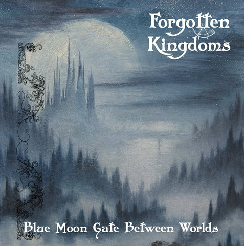 Forgotten Kingdoms - Blue Moon Gate Between Worlds CD