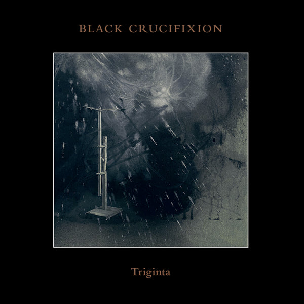 Black Crucifixion - Triginta CD
