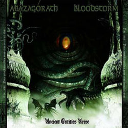 Abazagorath / Blood Storm ‎– Ancient Entities Arise CD