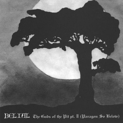 Belial ‎– The Gods Of The Pit Part II (Paragon So Below) CD