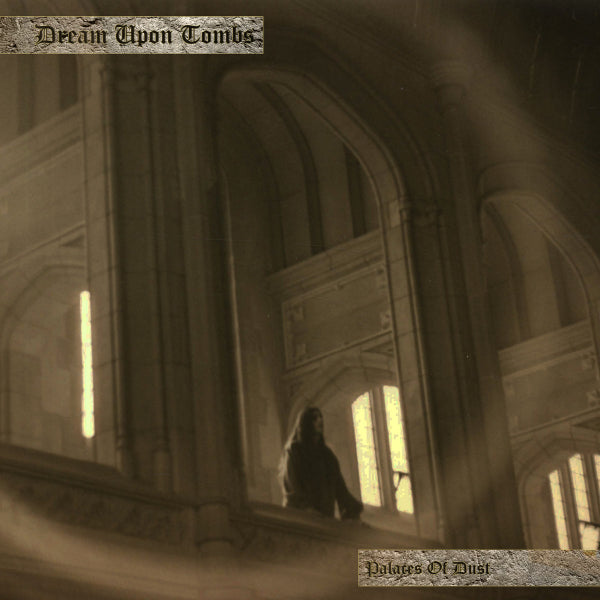 Dream Upon Tombs - Palaces Of Dust CD
