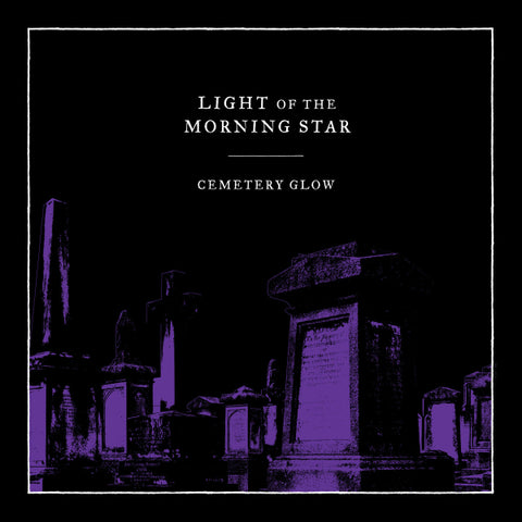 Light Of The Morning Star ‎– Cemetery Glow CD