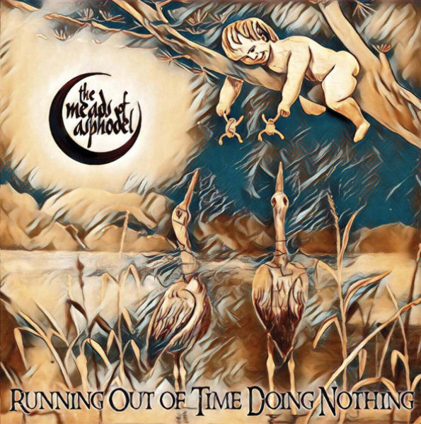 The Meads Of Asphodel ‎– Running Out Of Time Doing Nothing CD