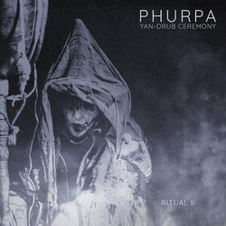 Phurpa – Yan-Drub Ceremony/Ritual II CD