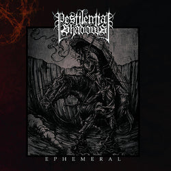 Pestilential Shadows - Ephemeral CD