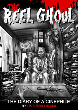The Reel Ghoul : The Diary Of A Cinephile