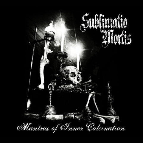 Sublimatio Mortis – Mantras of Inner Calcination CD