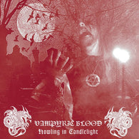 Vampyric Blood - Howling in Candlelight LP